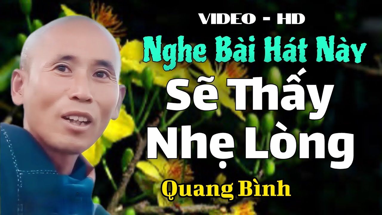Nghe bài hát này để lòng cảm thấy nhẹ hơn | buông đau khổ bởi Tham - sân - Si | Quang Bình