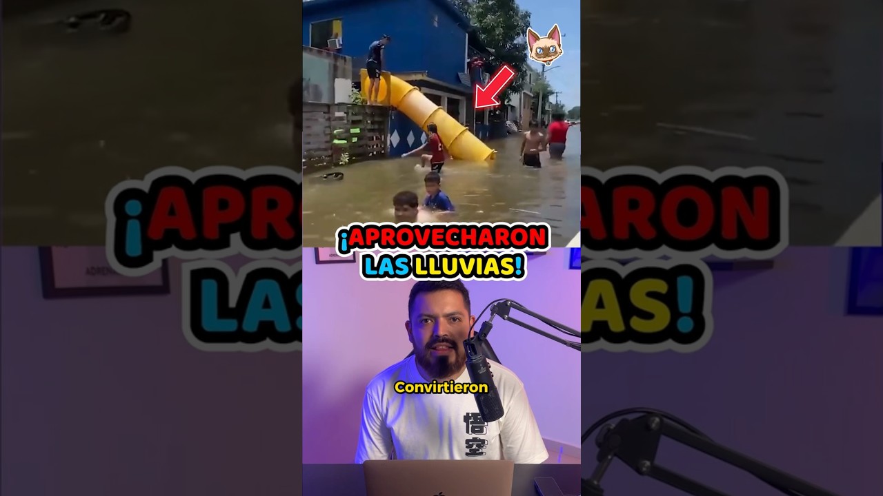 Convirtieron las inundaciones en un parque acu&aacute;tico 🇲🇽