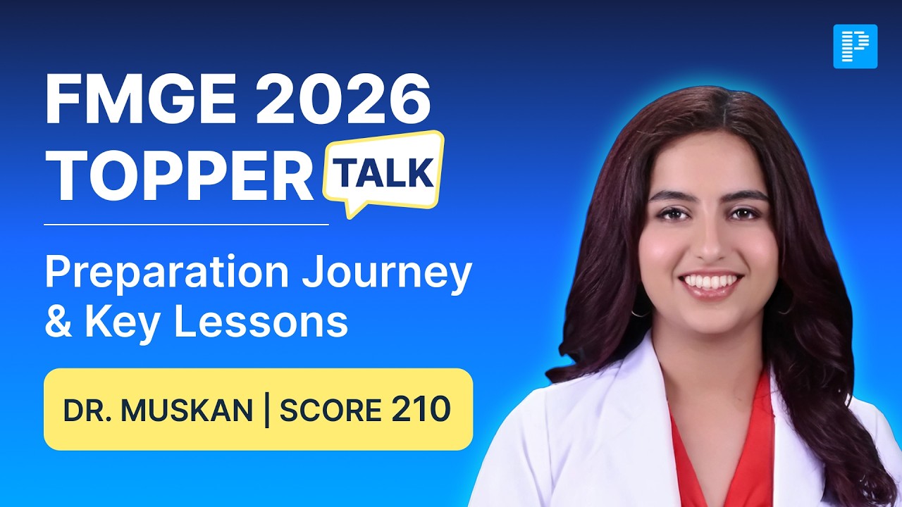FMGE 2026 Topper Talk | Dr. Muskan Gaba Score 210 | Preparation Journey & Key Lessons