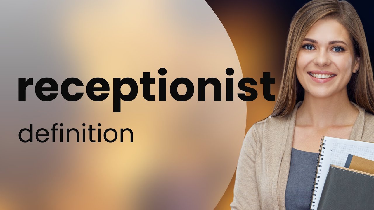 Receptionist | what is RECEPTIONIST definition