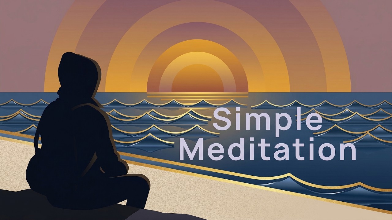 Simple Meditation -  Yoga, Meditation, Zen, Stress Relief Music, Spa, Sleep Music