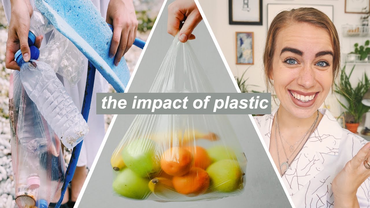 THE IMPACT OF PLASTIC // everything you need to know