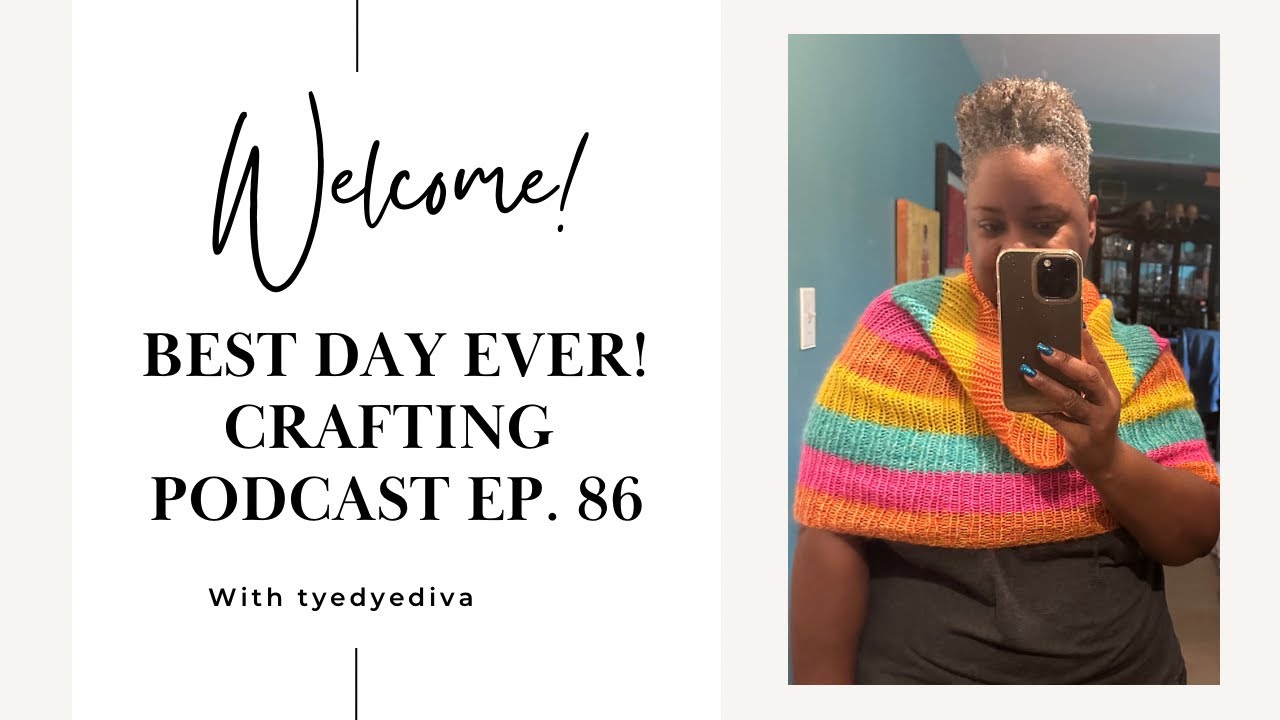 Best Day Ever! Crafting Podcast Ep. 86