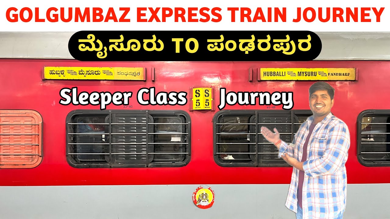 GOLGUMBAZ EXPRESS | Mysore To Pandharpur | Golgumbaz Express Sleeper Coach #kannadavlogs