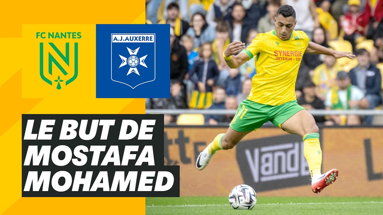 ⚽🎯 Le but de Mostafa Mohamed face &agrave; l'AJ Auxerre