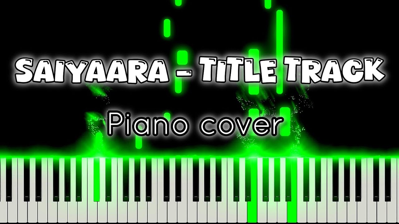 Saiyaara - Title Track piano cover | perfect piano, piano tutorial #viral#piano #perfectpiano #trend