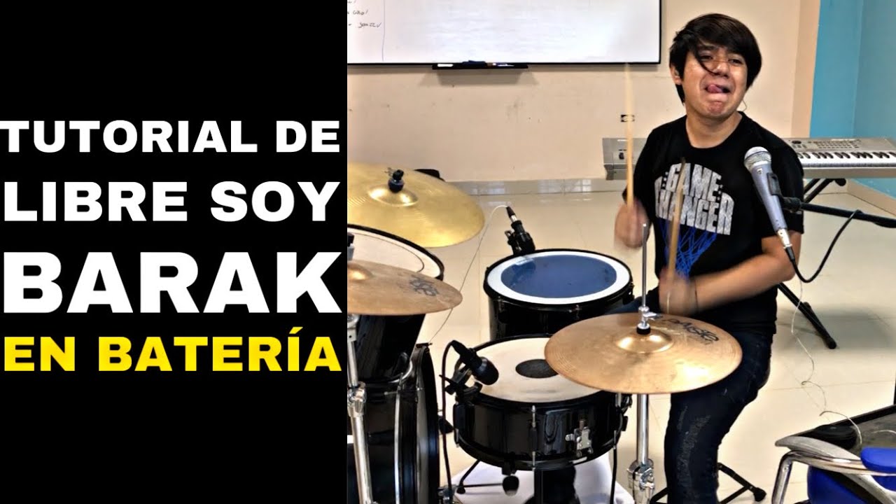 Libre Soy | BARAK | Tutorial Bater&iacute;a!! 🥁🎶🎧