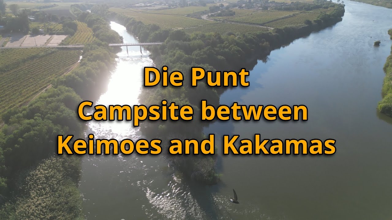 Die Punt , a quiet little river side campsite tucked in halfway between Keimoes and Kakamas.