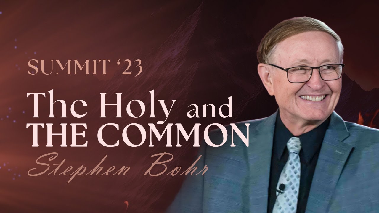 14. The Holy and the Common - Pastor Stephen Bohr || Be Ye Holy for I Am Holy - SUMMIT'23