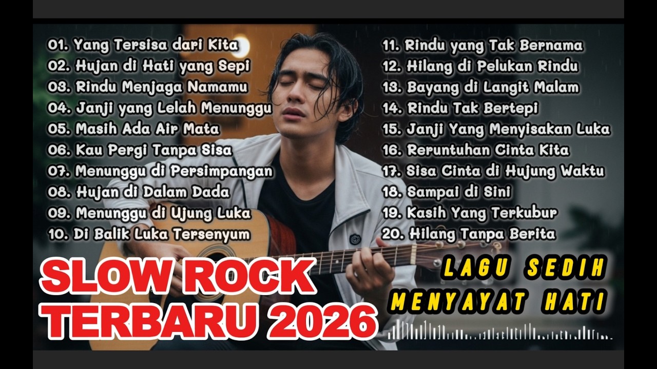 LAGU SLOW ROCK MELAYU TERBARU 2026/Paling Sedih Menyayat Hati/ Slow Melayu/🎶Yang Tersisa Dari Kita