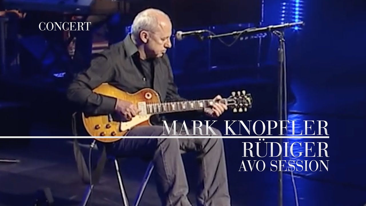Mark Knopfler - R&uuml;diger (AVO Session 2007 | Official Live Video)
