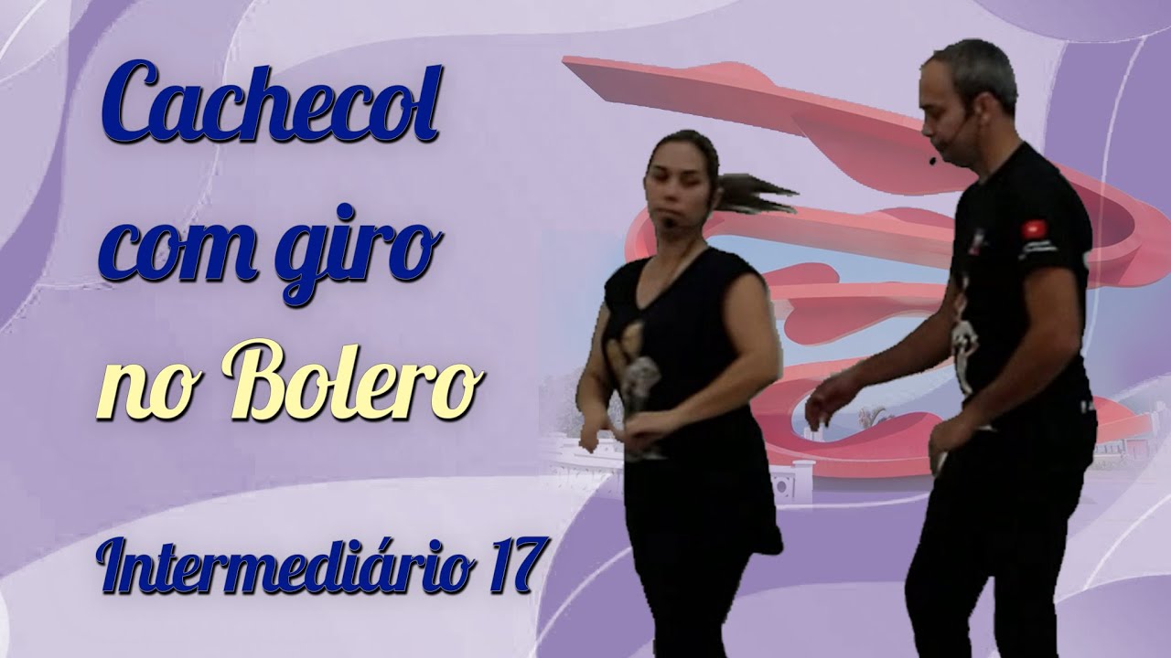 Cachecol com Giro no Bolero - Aula 17 Intermediário/Canal Vem Dançar