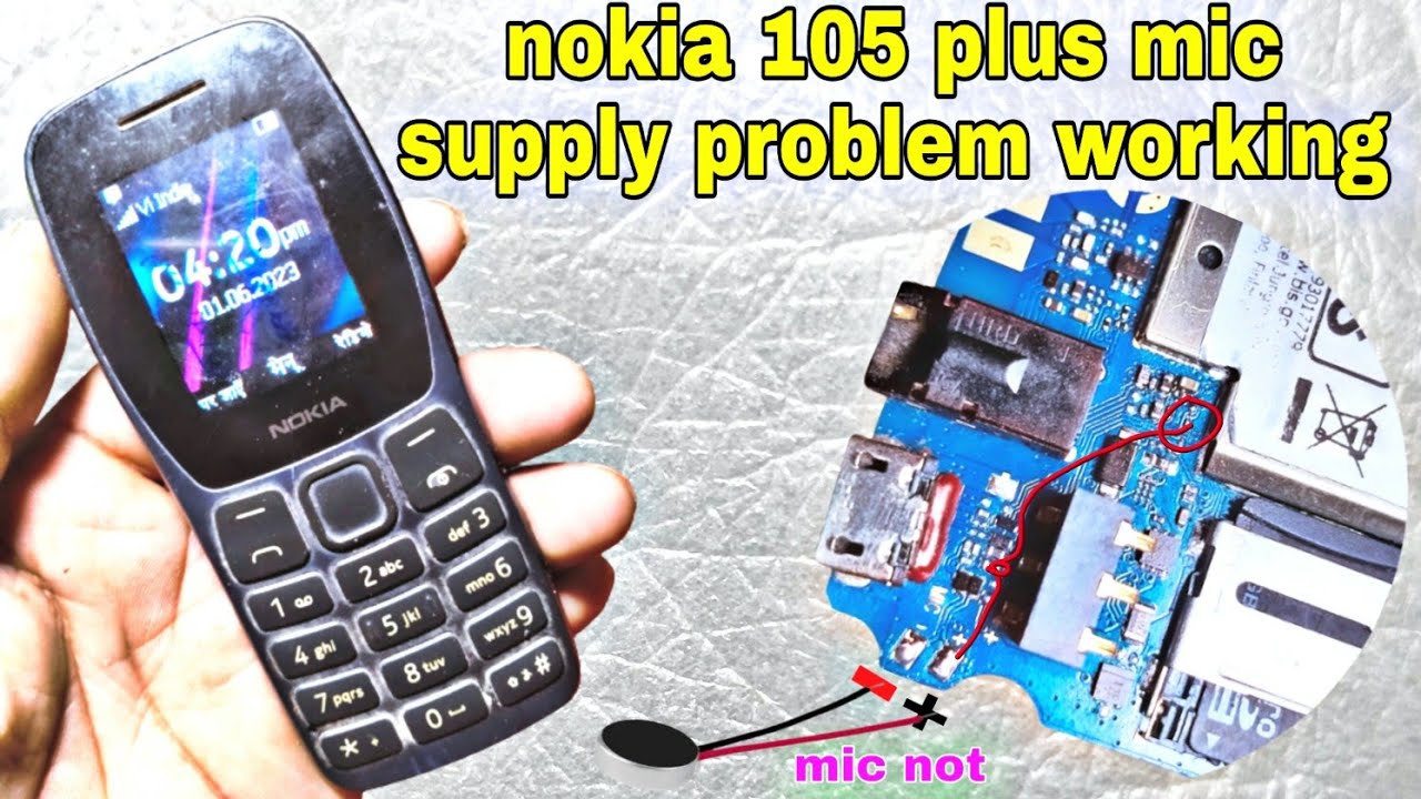 Nokia 105 Plus mic supply problem working solution keypad phone Nokia TA-1447 mic problem solve