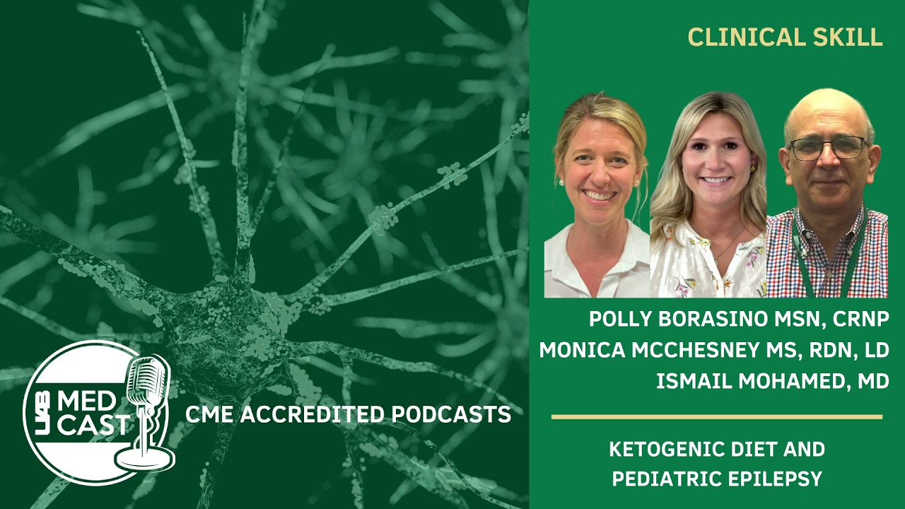 Ketogenic Diet and Pediatric Epilepsy | UAB Medcast