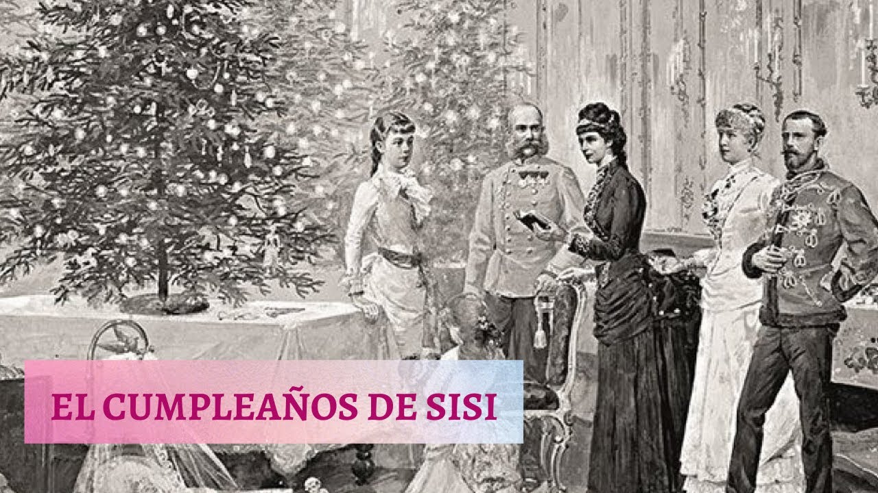 EL CUMPLEA&Ntilde;OS DE SISI Y LA NAVIDAD DE LOS HABSBURGO