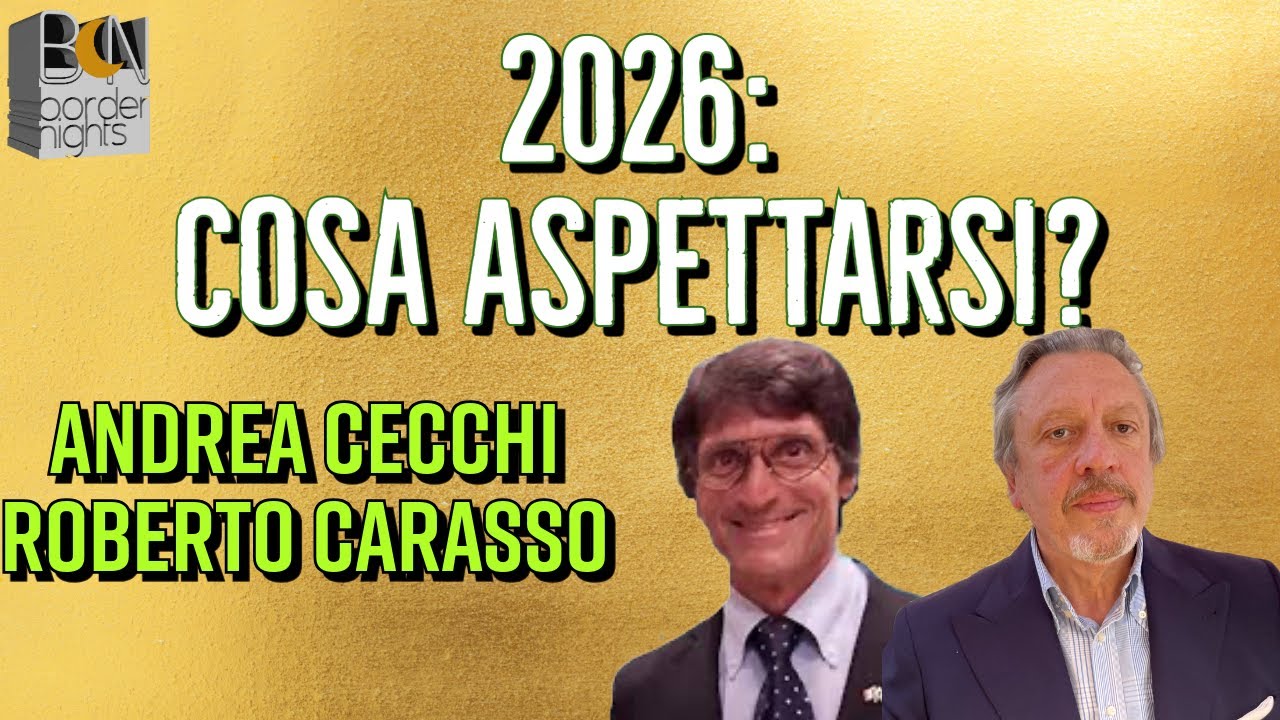 2026, COSA ASPETTARSI? - ANDREA CECCHI con ROBERTO CARASSO