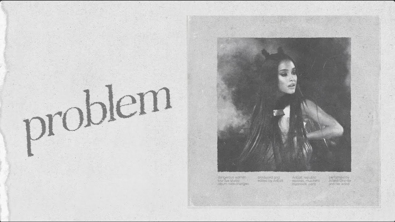 Ariana Grande - Problem (Dangerous Woman Tour: Live Studio Version) w/ Note Changes