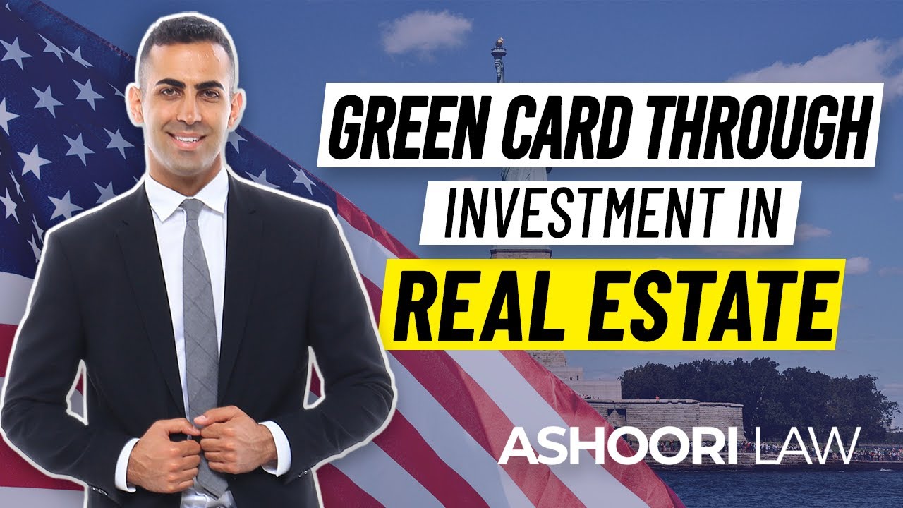 How to Get a Green Card Through Investment in Real Estate