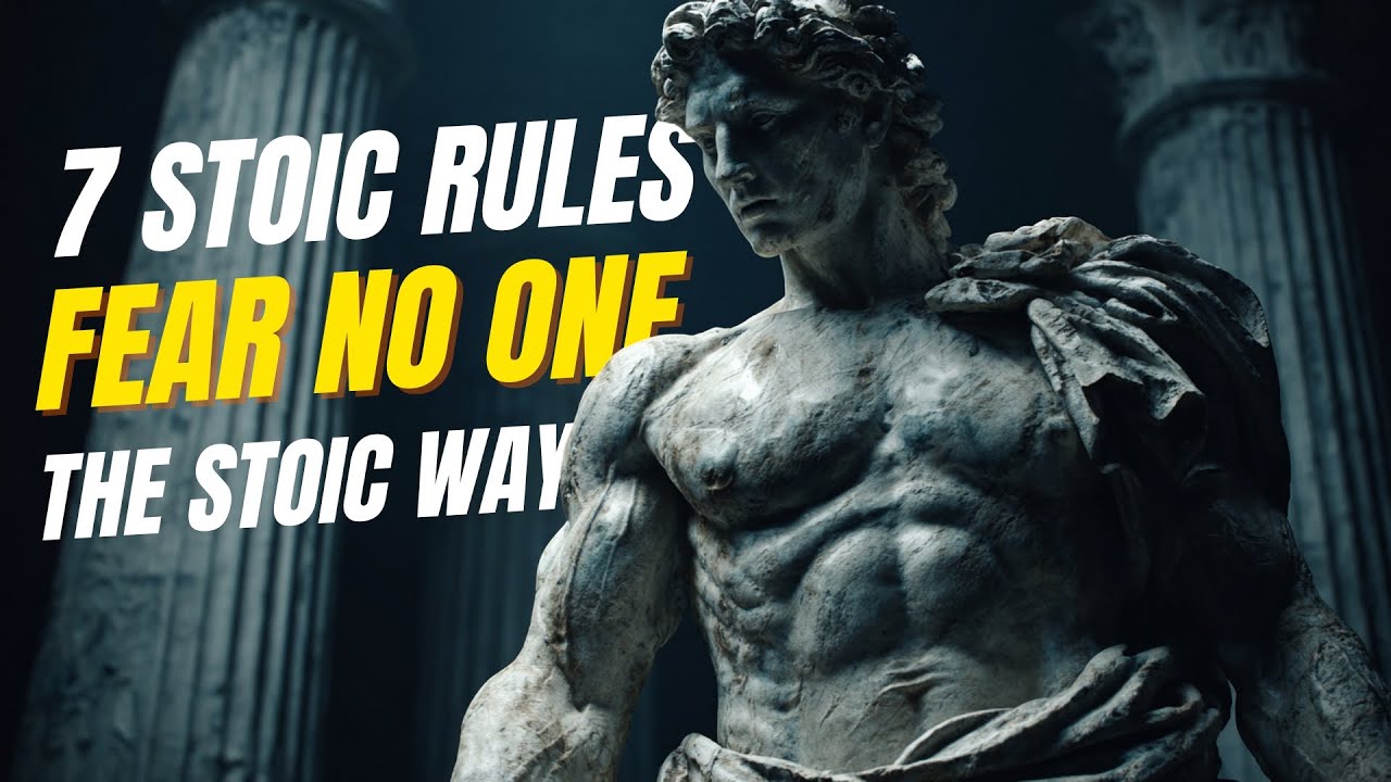 7 Stoic Rules That Make You Fear No One | Stoicism