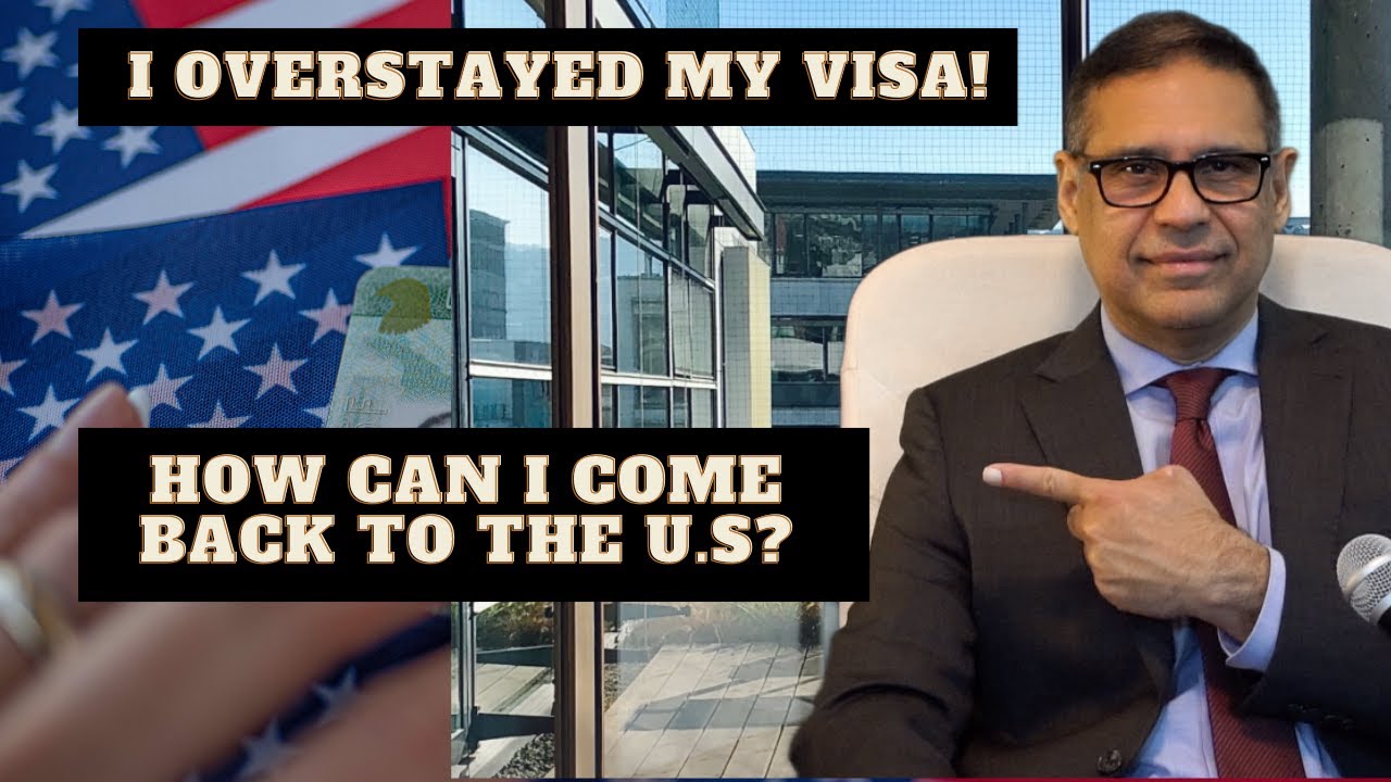 Visa Overstay Dilemma: How to Reenter the U.S. Legally