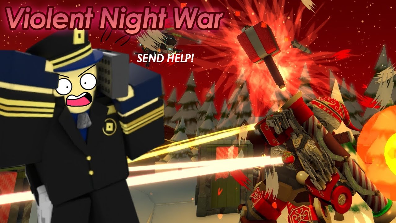 TDS Violent Night War...