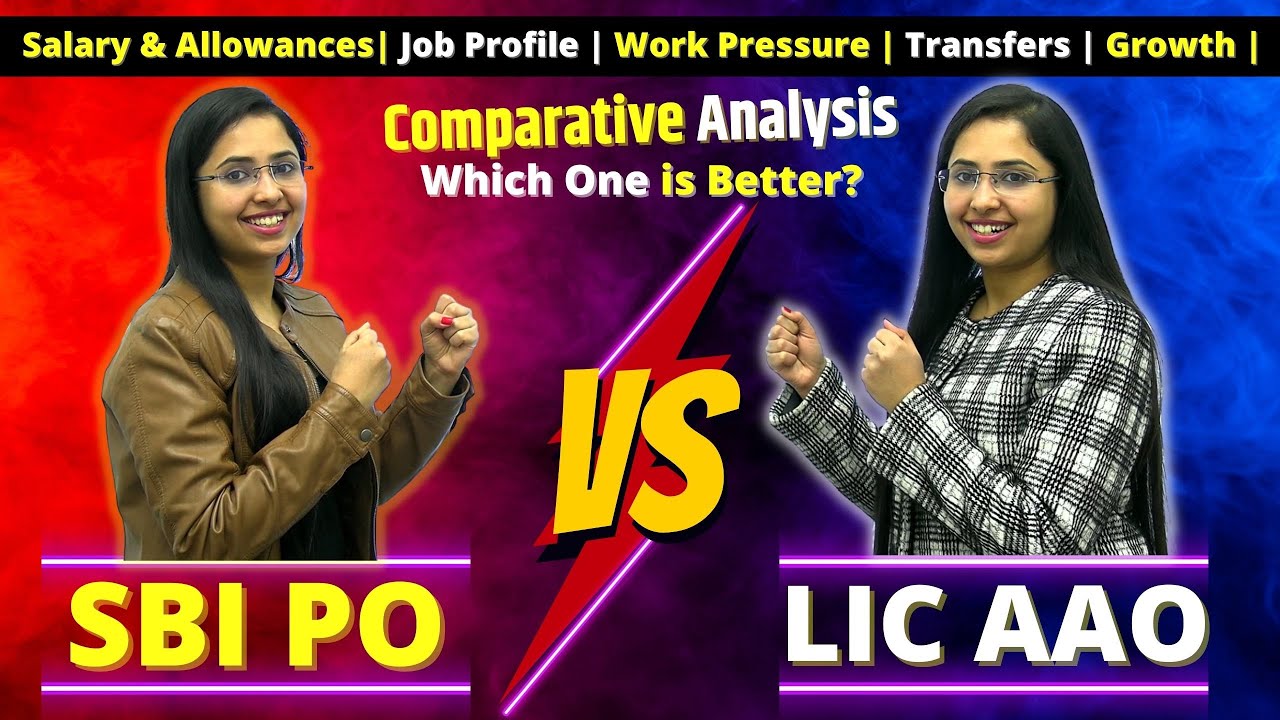 SBI PO V/s LIC AAO || Salary & Allowances | Job Profile | Work Pressure | Transfers | Growth ||