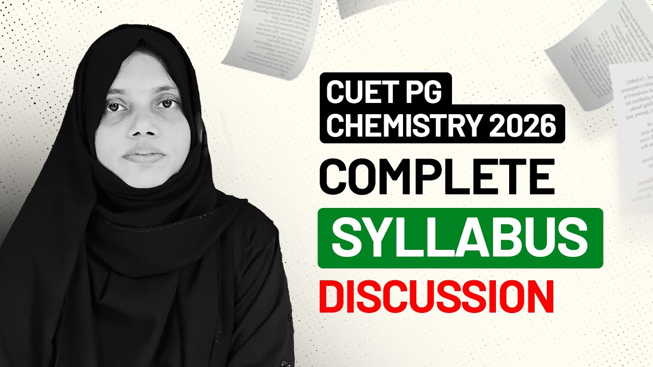 CUET PG Chemistry 2026 Complete Syllabus Discussion