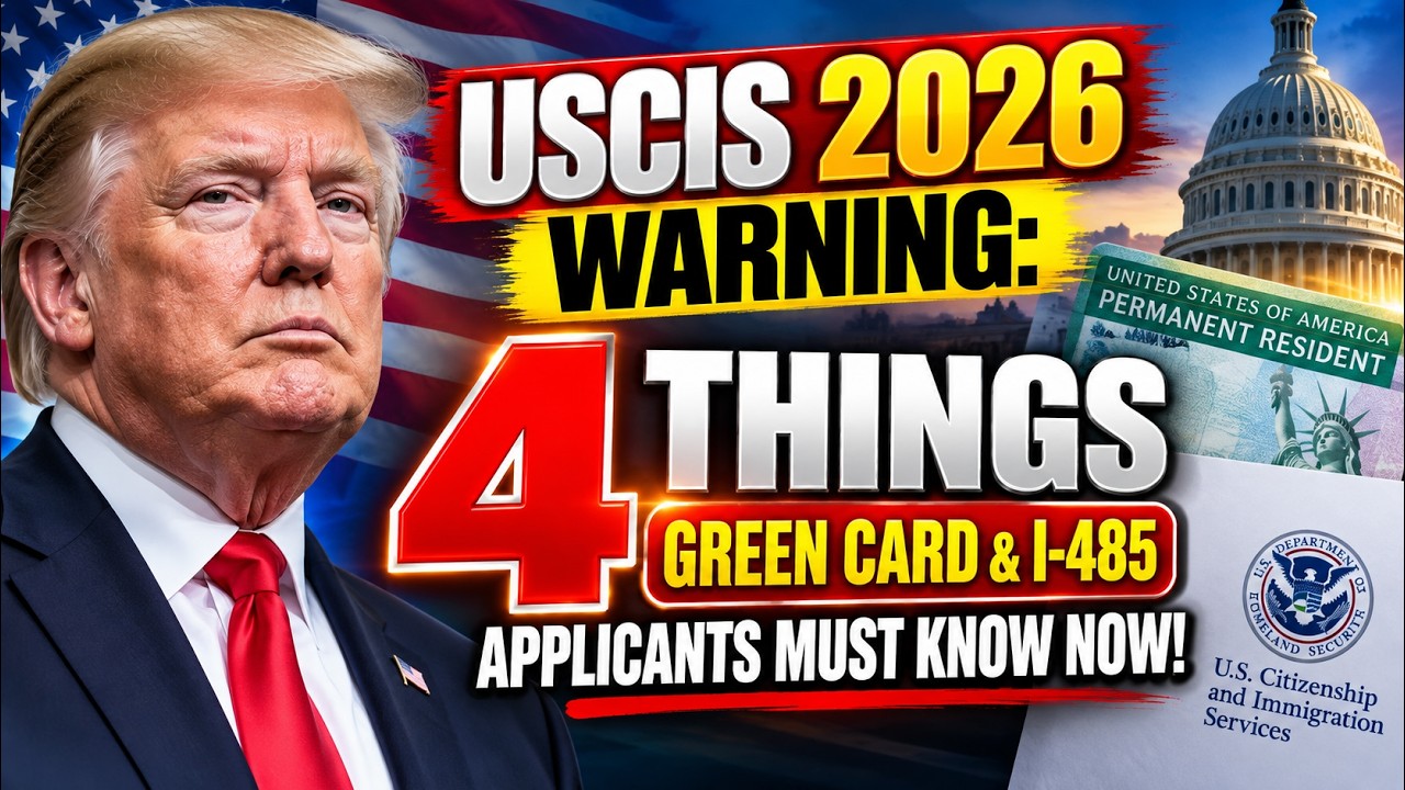 USCIS 2026 WARNING: 4 Things Green Card & I-485 Applicants Must Know NOW!