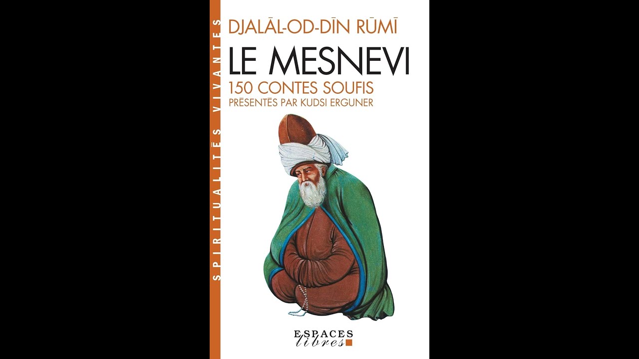 Nettoyer l'Ame, Conte Soufis, Rumi