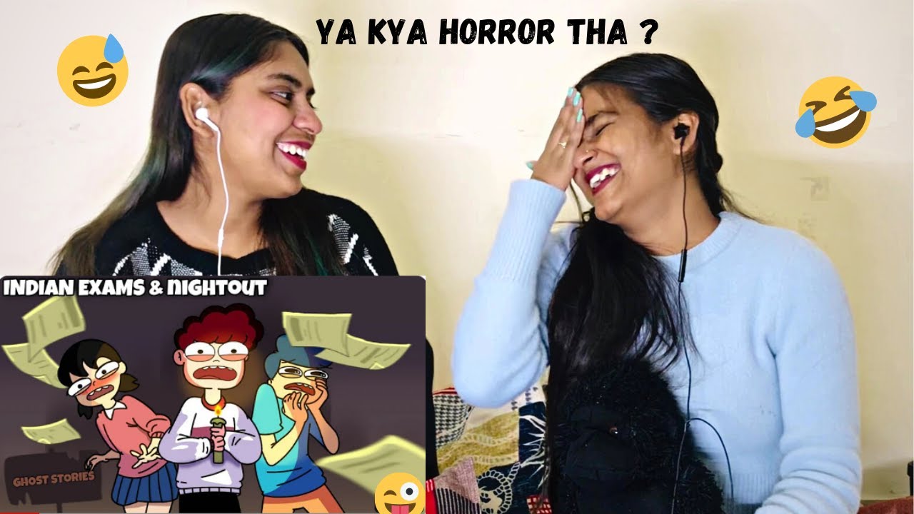 Indian Ghost Stories , Horror Shows , Exams & Nightout | Reaction by The girls sqaud