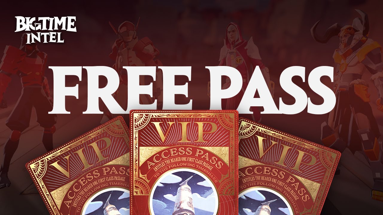 Win a Big Time FREE Early Access Pass!