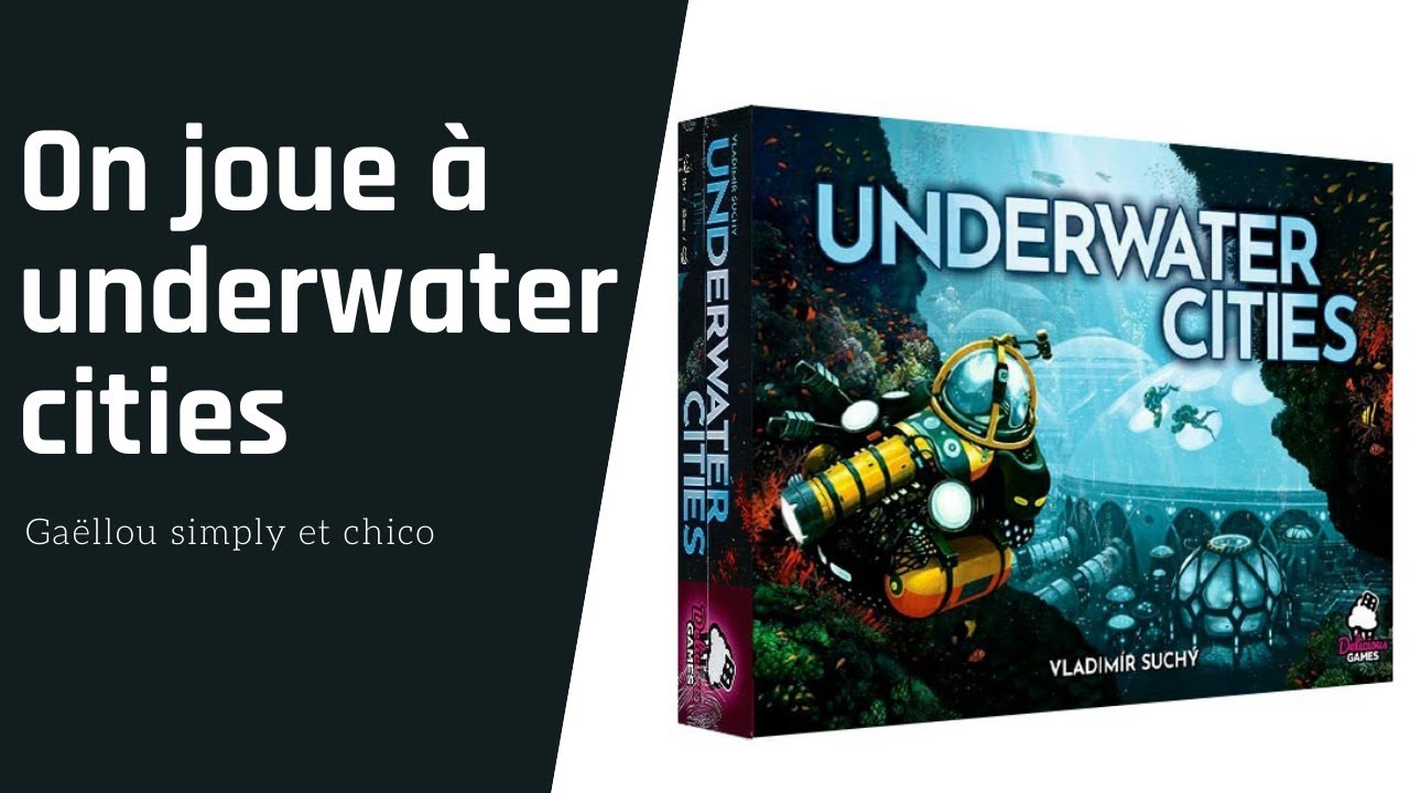 { ON JOUE A UNDERWATER CITIES }