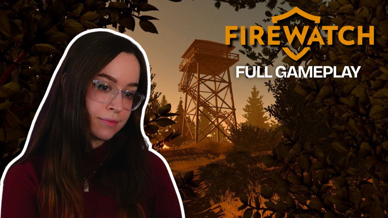 Firewatch Full First Playthrough