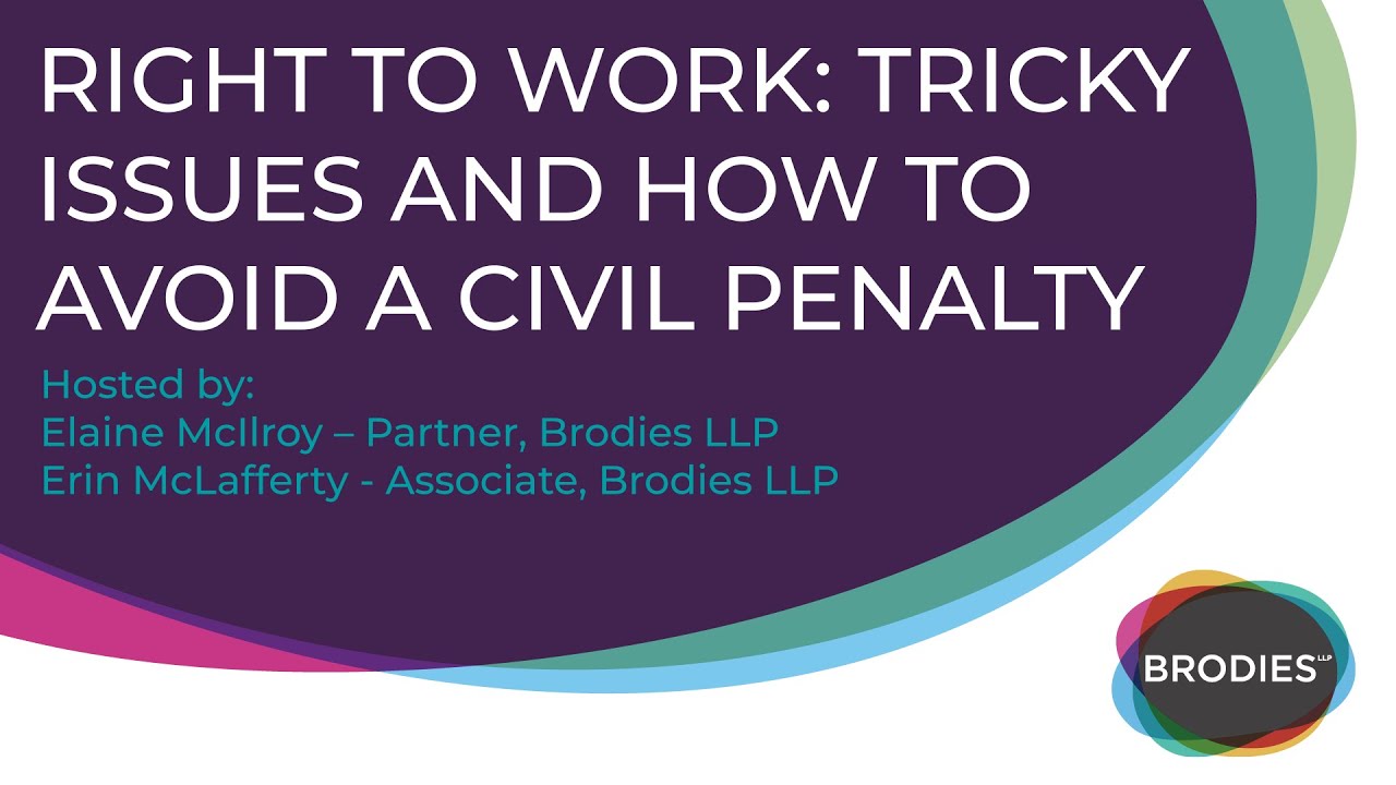Right to work: Tricky issues and how to avoid a civil penalty