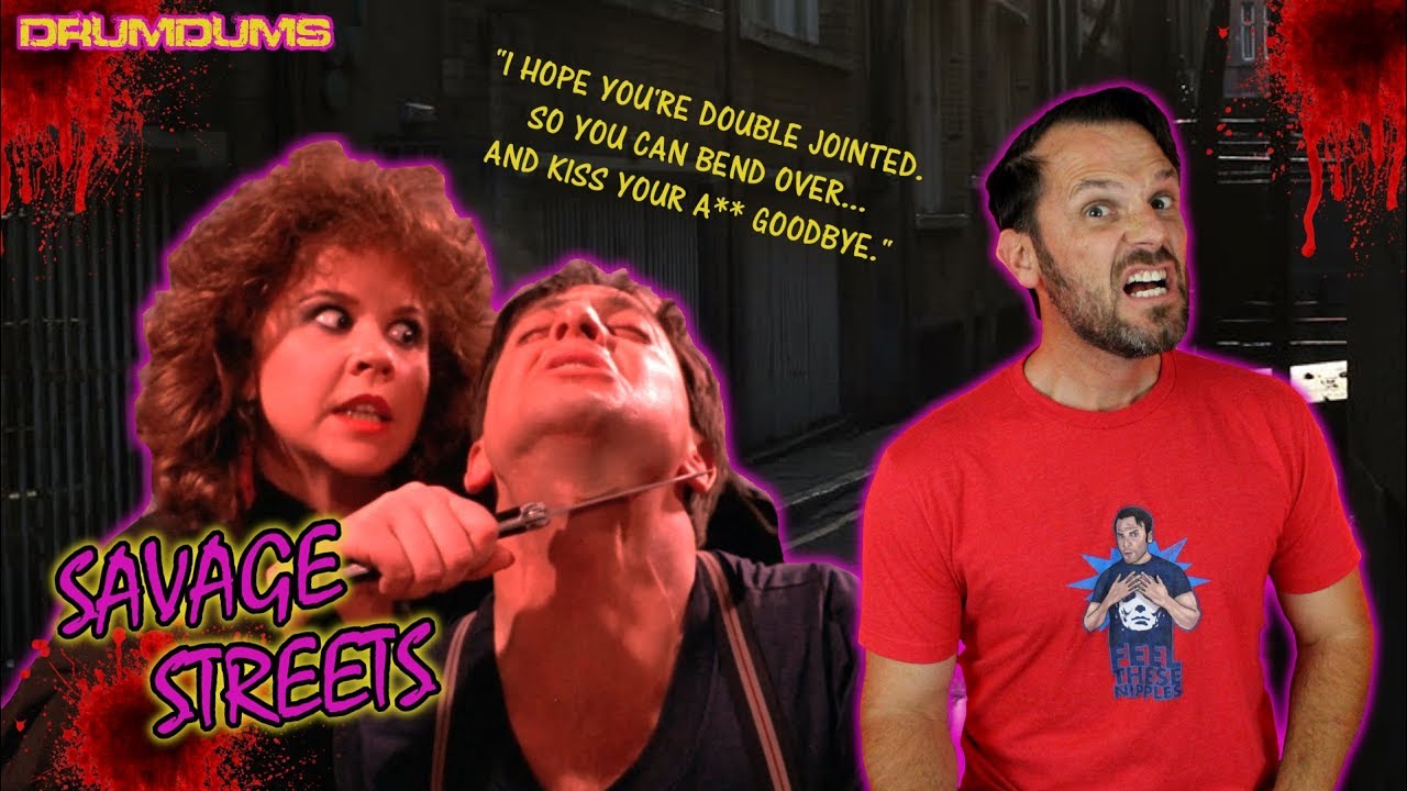 DRUMDUMS IS HOT FOR SAVAGE STREETS! (Linda Blair, Linnea Quigley)