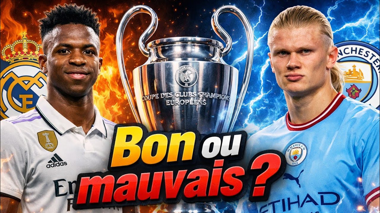 Real madrid VS Manchester city. Bon ou mauvais tirage ????🤔🤔🤔