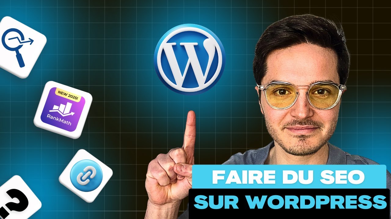 Comment faire du SEO sur WORDPRESS ? PLUGINS, Configuration, Stratégie...