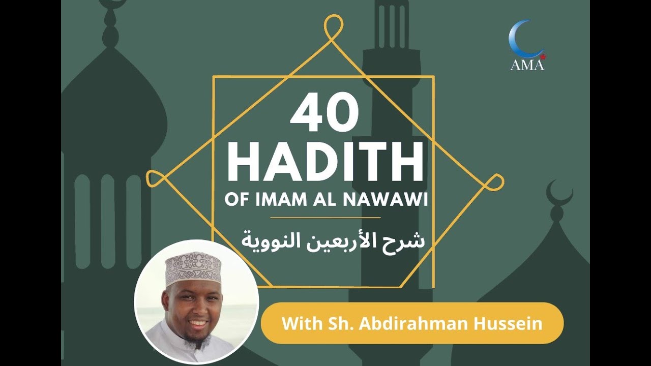 Hadith 10 - The 40 Hadith of Imam An-Nawawi with Sh.Abdirahman Hussein