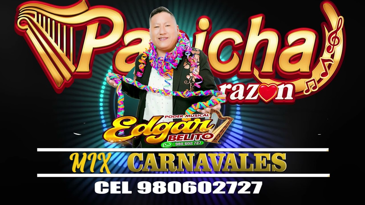 CARNAVAL DE HUANCAV.ELICA MIX   PAPICHA CORAZON DE  🎼Prod Mus Mercurio Cel 980602727