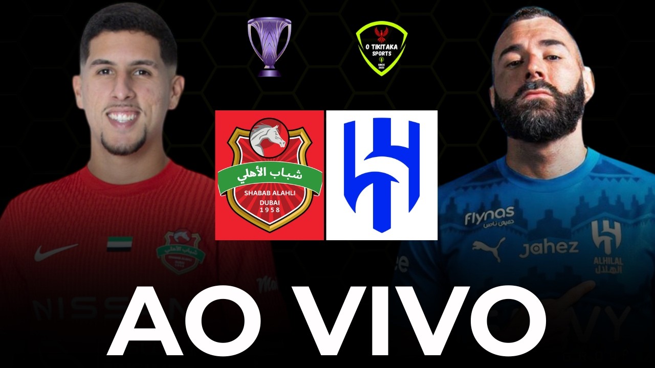 AO VIVO: SHABAB AL-AHLI X AL-HILAL | 7ª RODADA DA FASE DE LIGA DA AFC CHAMPIONS LEAGUE - 09/02/2026