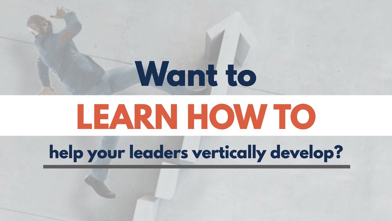 Vertical Development  What it is & Why You Need It