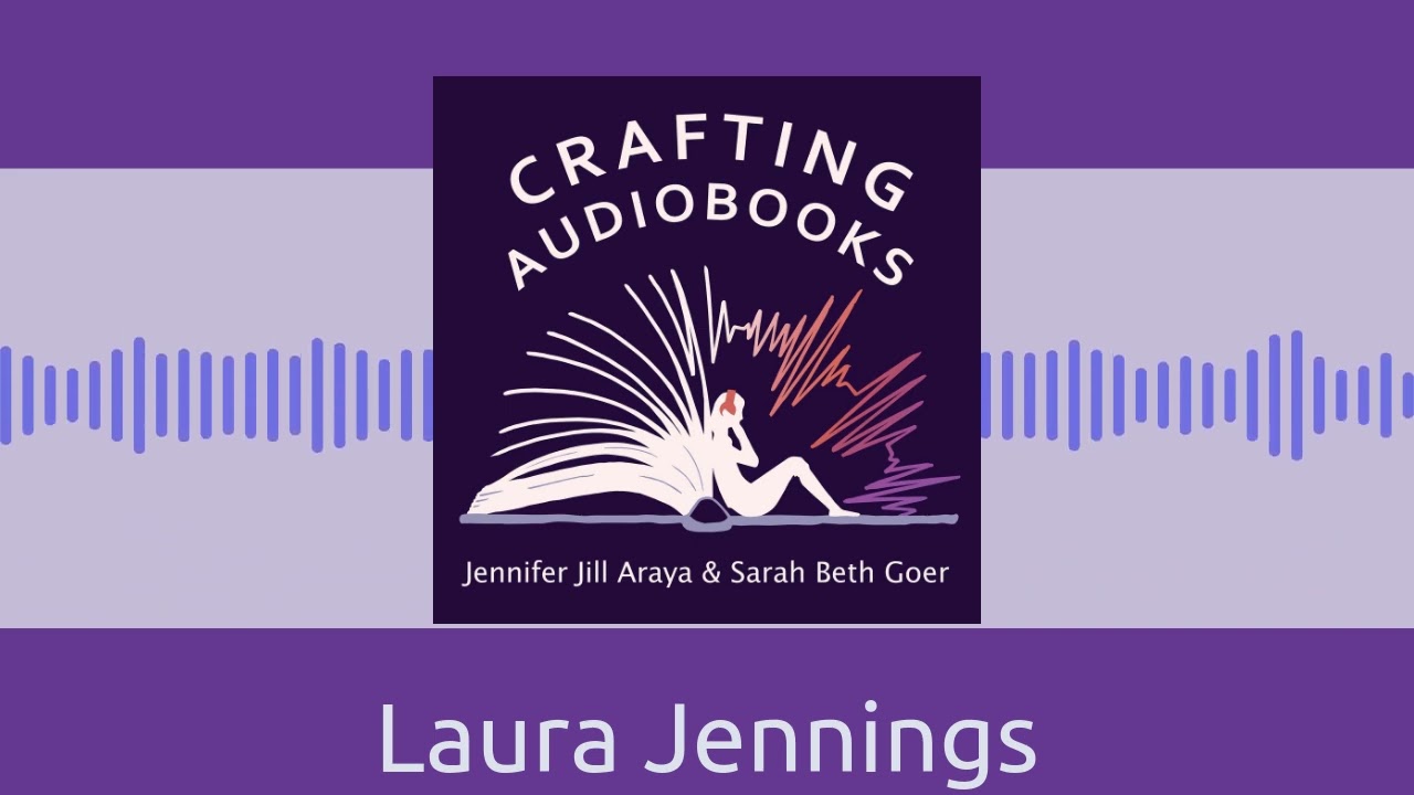 Laura Jennings | Crafting Audiobooks