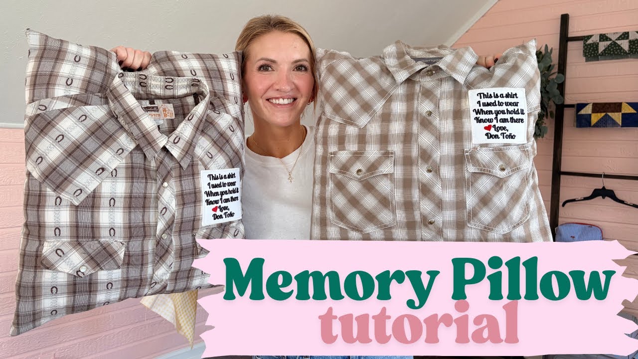 MEMORY PILLOWS - How to make a memory pillow out of a button up shirt!