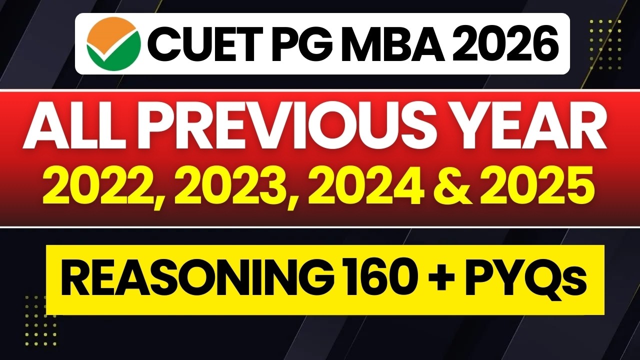 CUET PG 2026 | MBA COQP 12 All Previous Year Paper from 2022 to 2025|LOGICAL REASONING PYQ ONE SHOT🔥