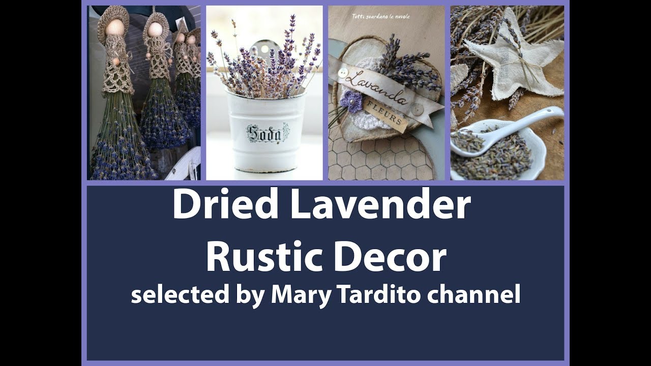 Dried Lavender Decor – Rustic Home Decor Ideas