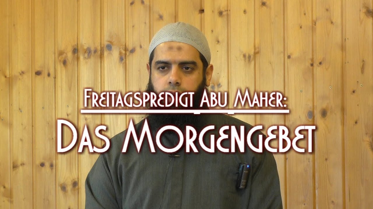 DAS MORGENGEBET mit Abu Maher vom 30.05.2014 in Braunschweig