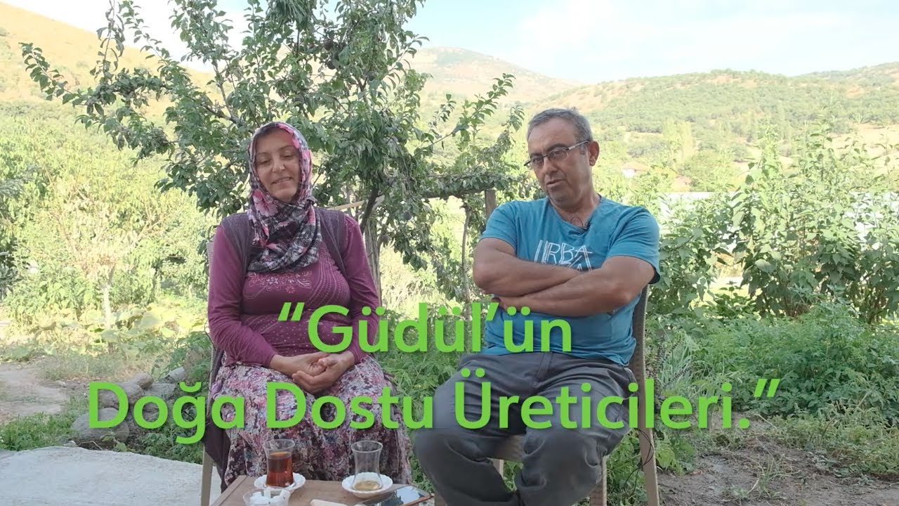 Güdül’ün Doğa Dostu Üreticileri: Asiye - Adnan Durmuş