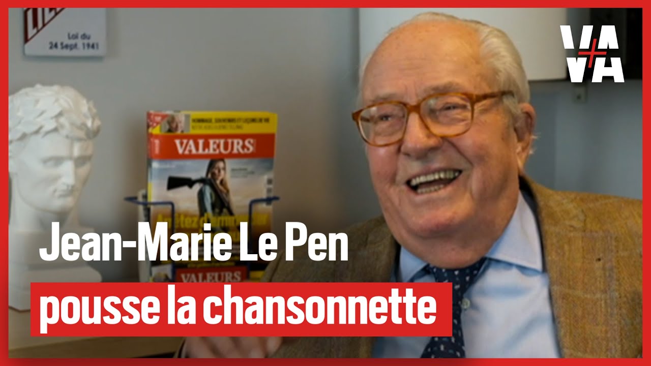Jean-Marie Le Pen pousse la chansonnette : 