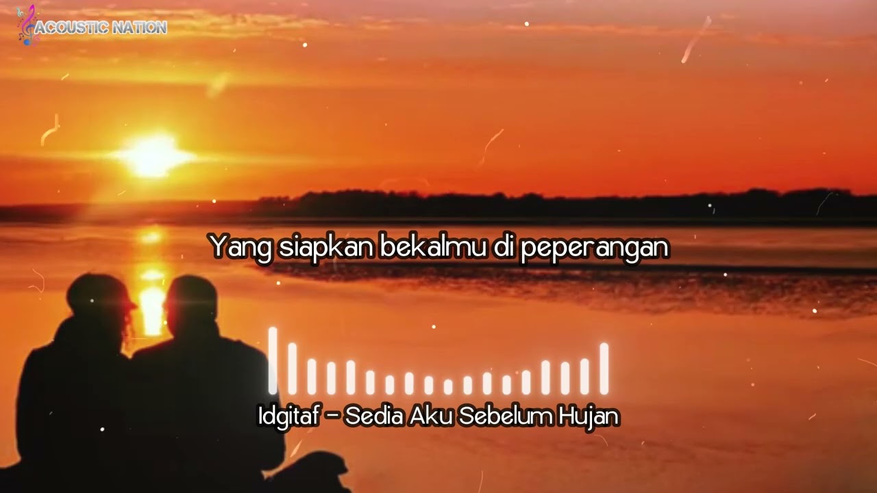 🎧 Idgitaf - Sedia Aku Sebelum Hujan Cover 🎧