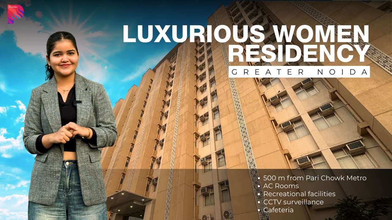 EP-05 | Most Premium Women PG Tour in Greater Noida | Near Sharda, Galgotias & Pari Chowk Metro